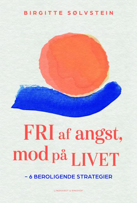 Fri af angst, mod på livet